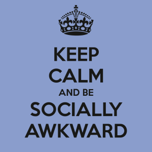 keep-calm-and-be-socially-awkward-2
